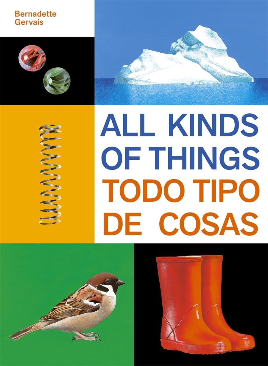 All Kinds of Things/ Todo Tipo de Cosas