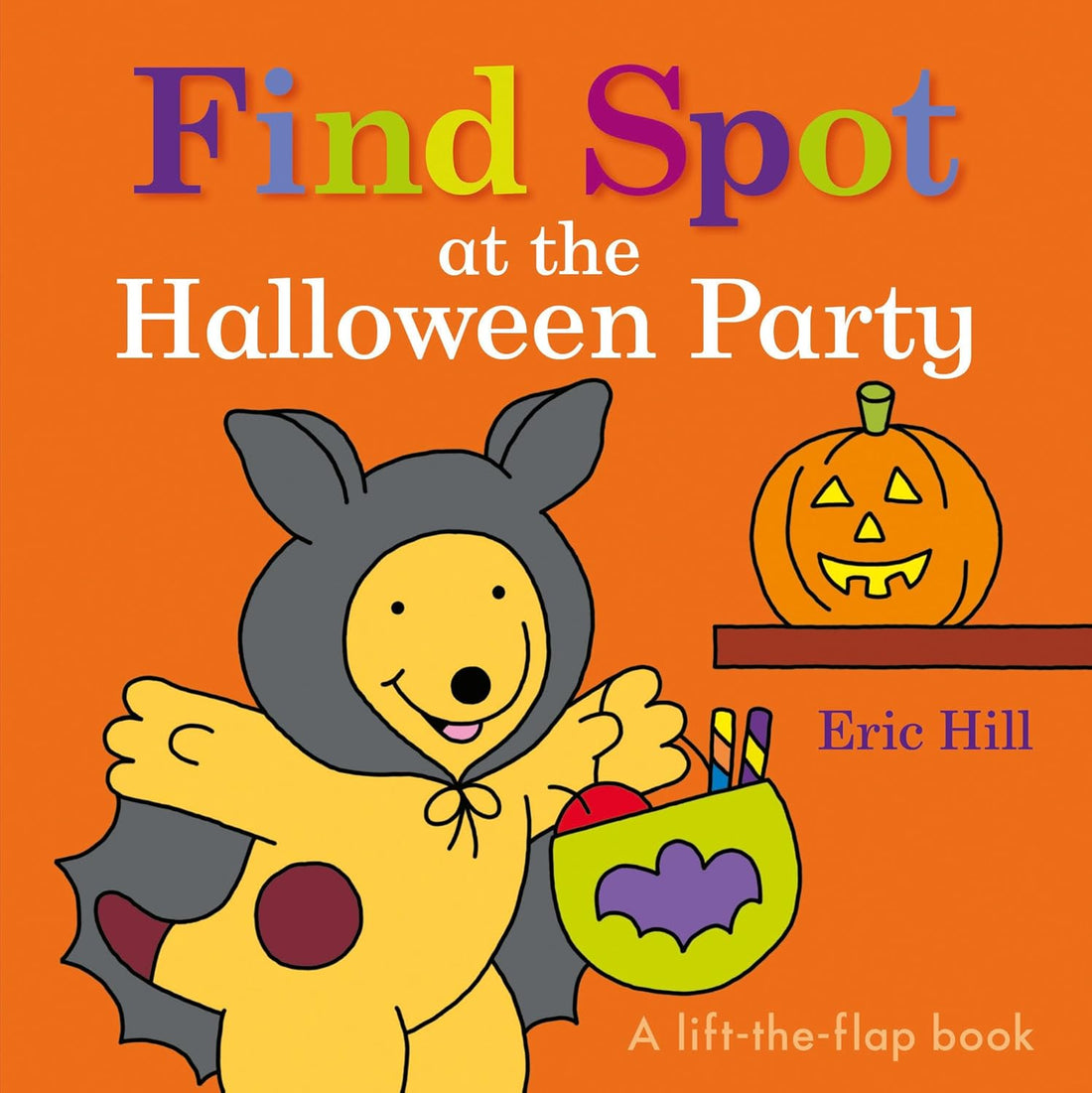 Find Spot at the Halloween Party: A Lift-the-Flap Book