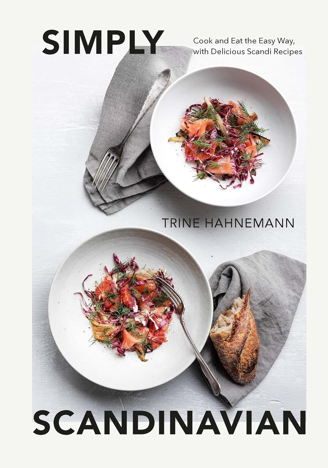 Simply Scandinavian: Cook and Eat the Easy Way, with Delicious Scandi Recipes