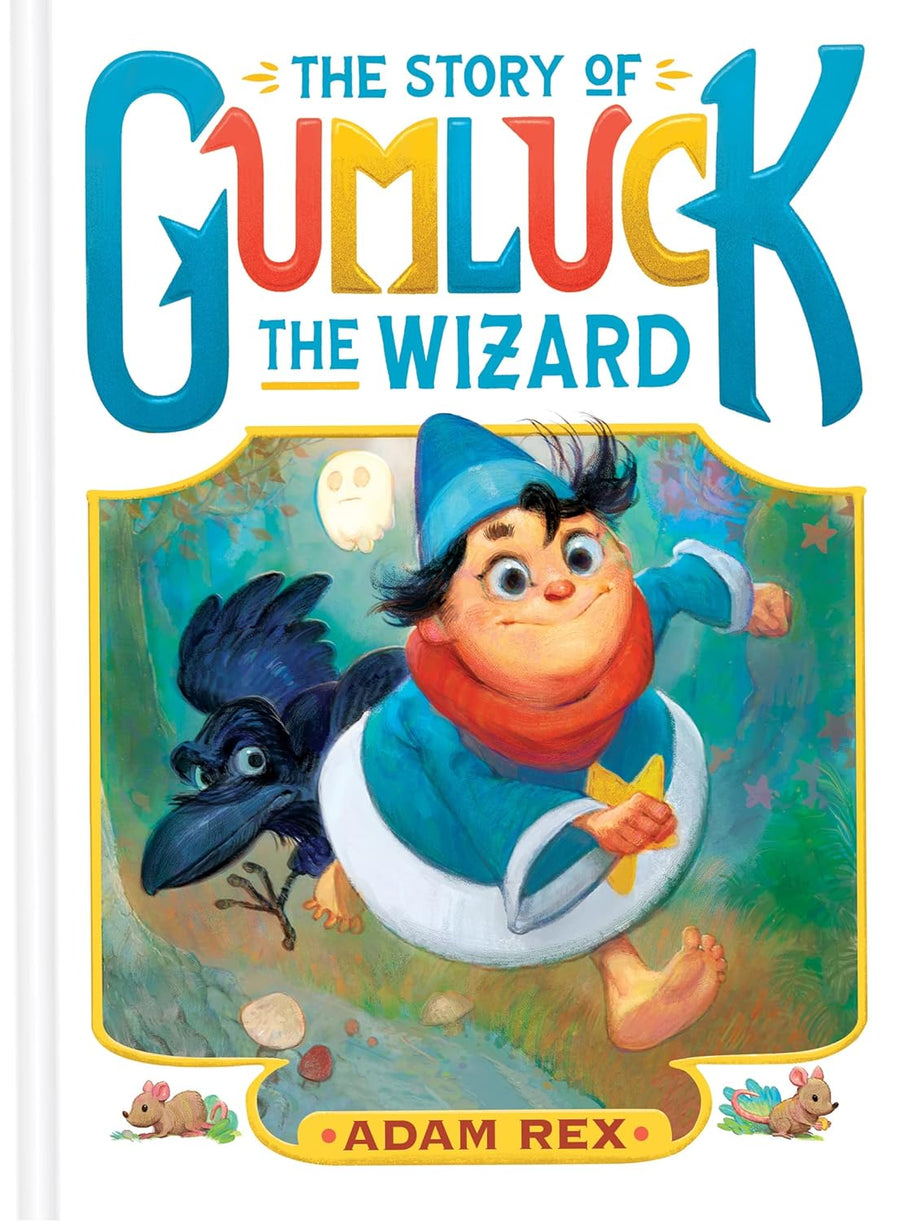 The Story of Gumluck the Wizard: Book One