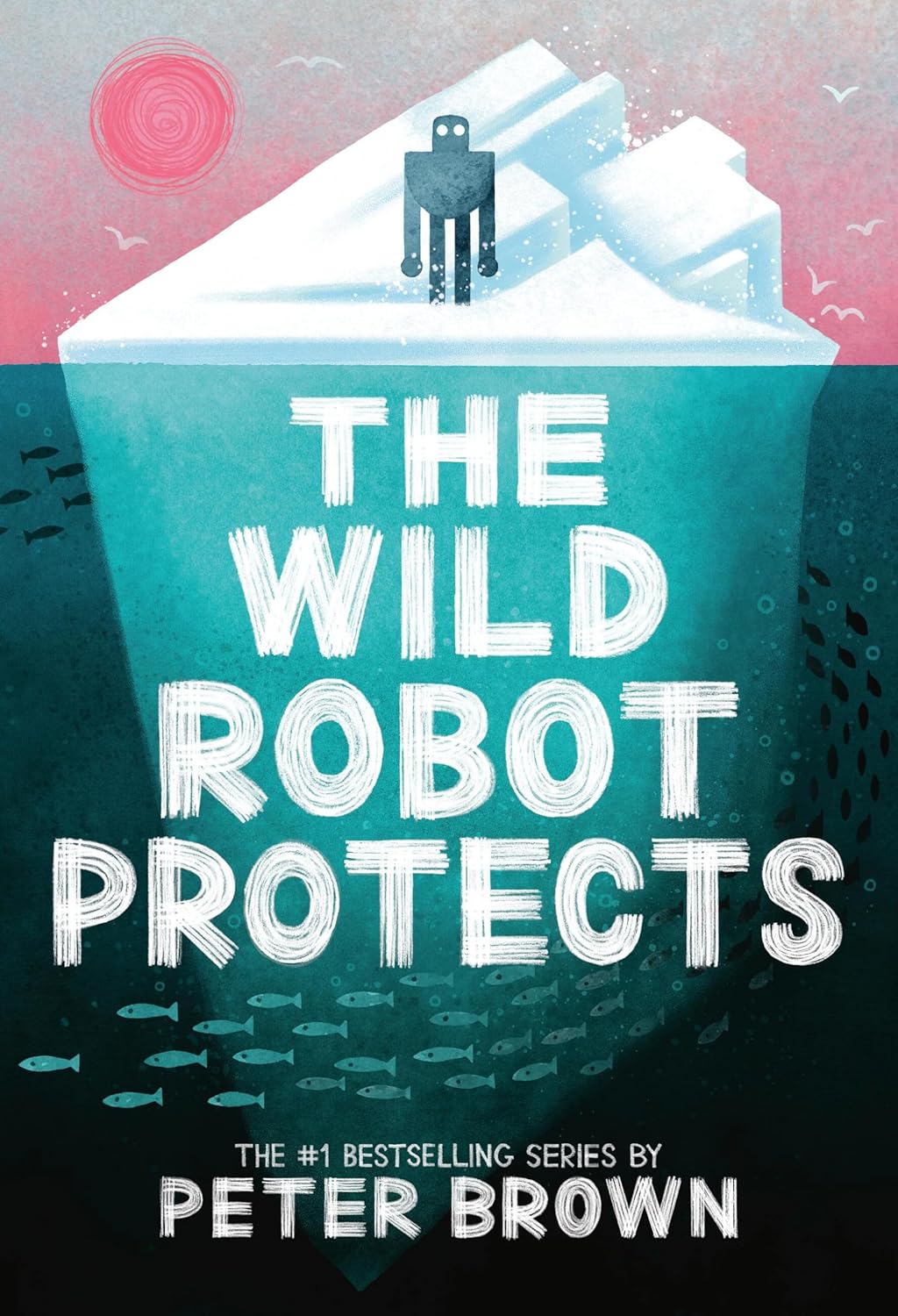 The Wild Robot Protects (Volume 3)