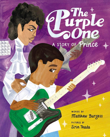 The Purple One: A Story of Prince