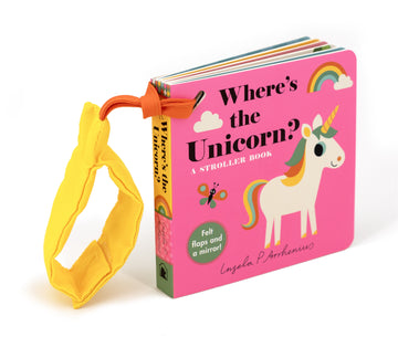 Where's the Unicorn? A Stroller Book