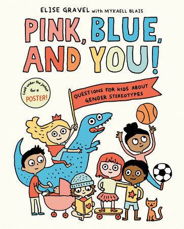 Pink, Blue, and You! Questions for Kids about Gender Stereotypes