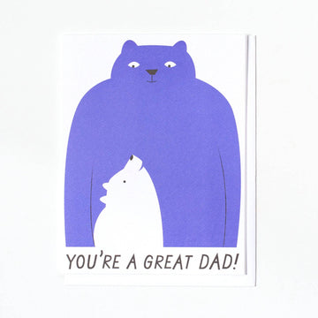 You're a Great Dad Greeting Card