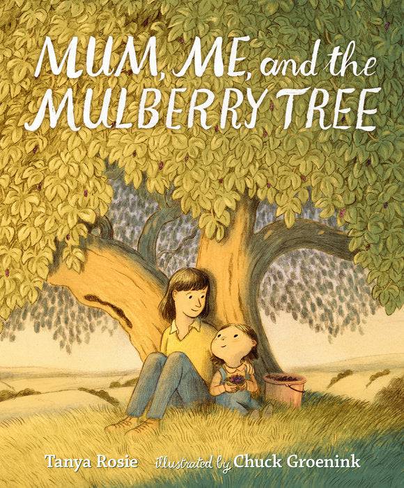 Mum, Me and the Mulberry Tree