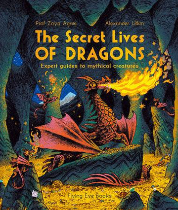 The Secret Lives of Dragons - Paperback Edition