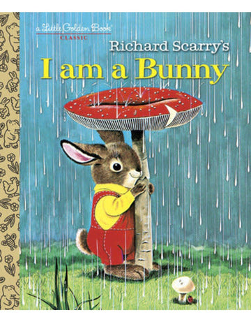 I Am a Bunny - Little Golden Book Edition