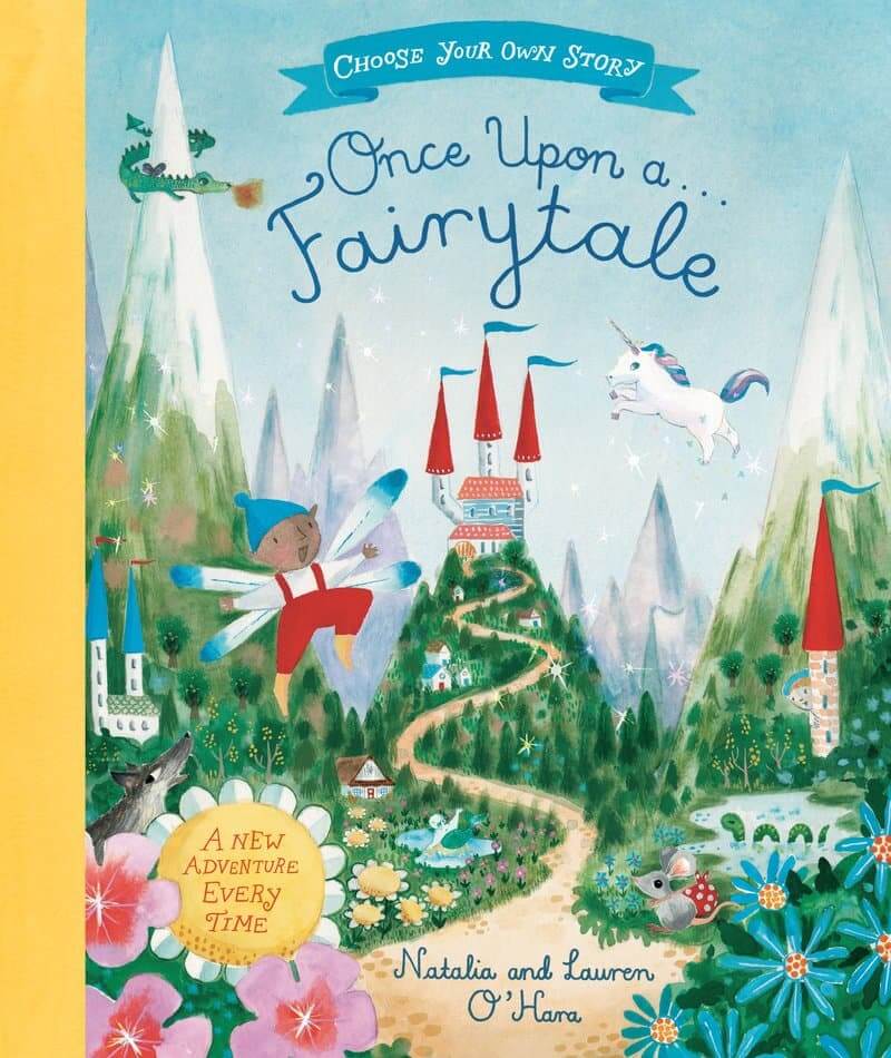 Once Upon a Fairytale: A Choose-Your-Own Fairytale Adventure