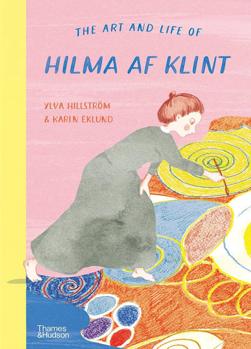 The Art and Life of Hilma Af Klint