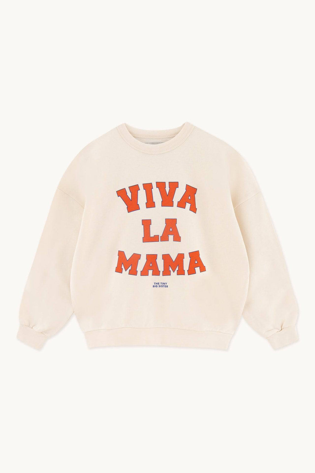 VIVA LA MAMA SWEATSHIRT