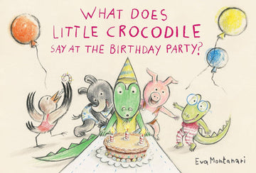 What Does Little Crocodile Say At the Birthday Party?