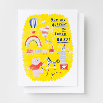 You Are Already So Loved Baby Greeting Card